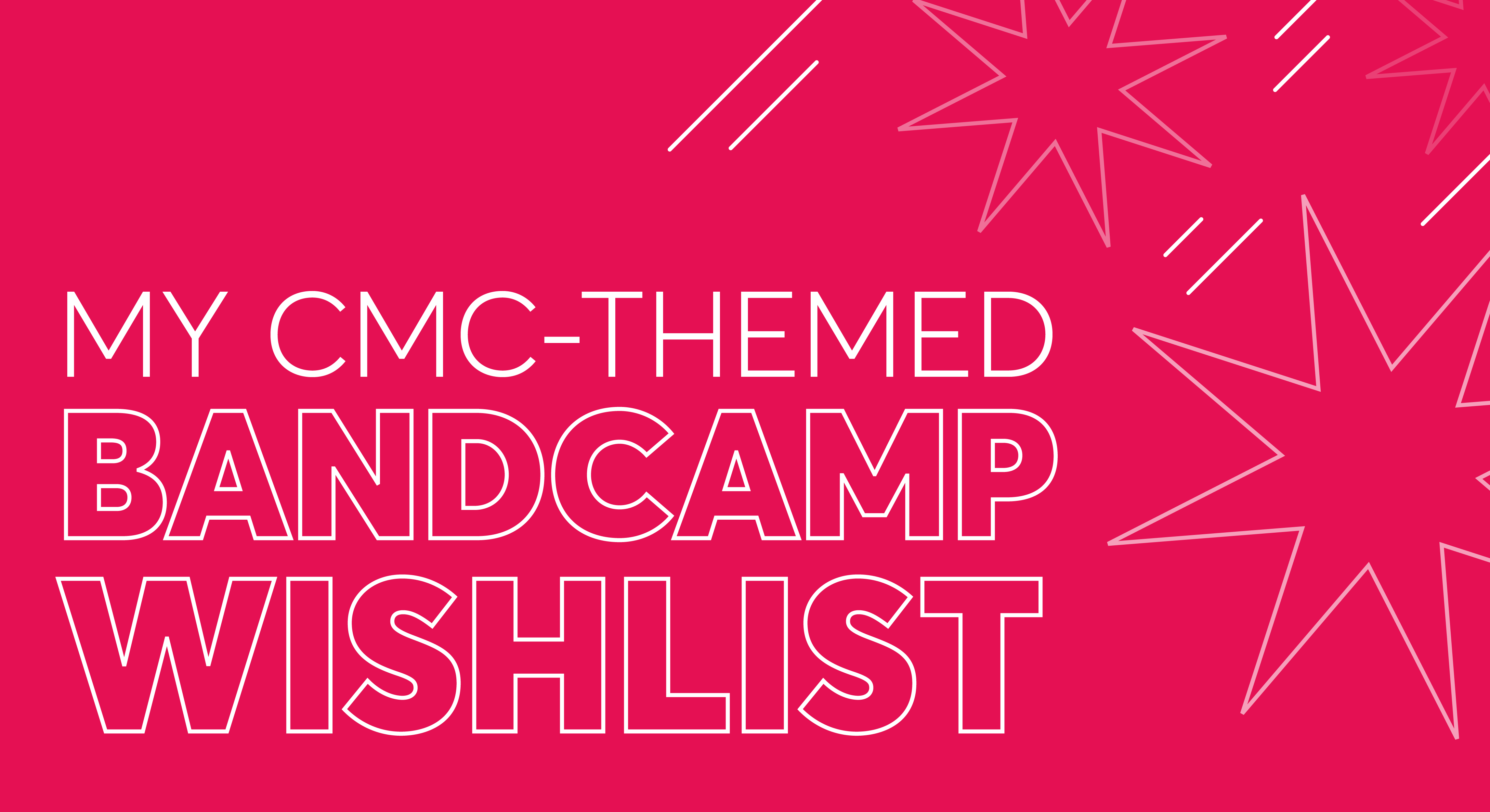 CMC-Themed Bandcamp Wishlist